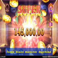 fonte blaze monster machine